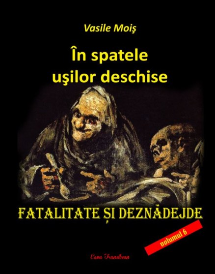 vasile mois fatalitate si deznadejde.vol.6
